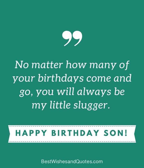 Happy Birthday Son Quotes Funny
 35 Unique and Amazing ways to say "Happy Birthday Son"