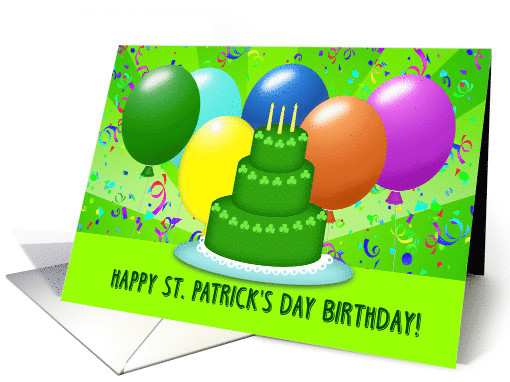 Happy Birthday St Patrick's Day Quotes
 Happy St Patrick s Day Birthday Balloons Cake and