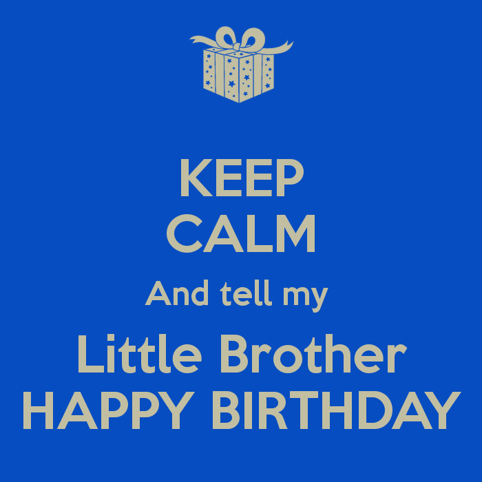 Happy Birthday To My Little Brother Funny Quotes
 Little Brother Birthday Quotes QuotesGram