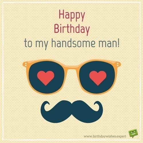 Happy Birthday To My Man Quotes
 The Greatest Birthday Messages for Your Husband