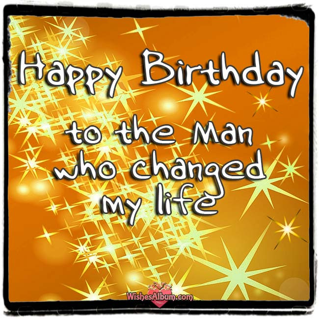 Happy Birthday To My Man Quotes
 20 Lovely Birthday Messages for Him To My Man on His
