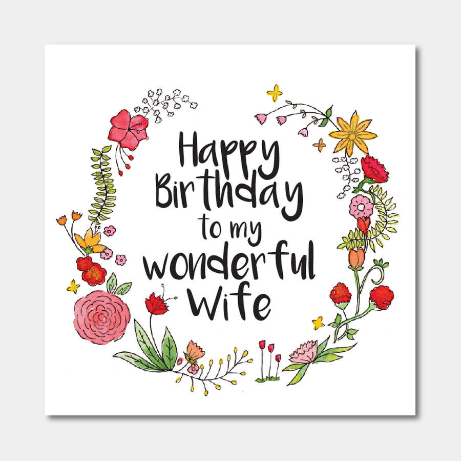 Happy Birthday Wife Cards
 floral happy birthday to my wonderful wife card by