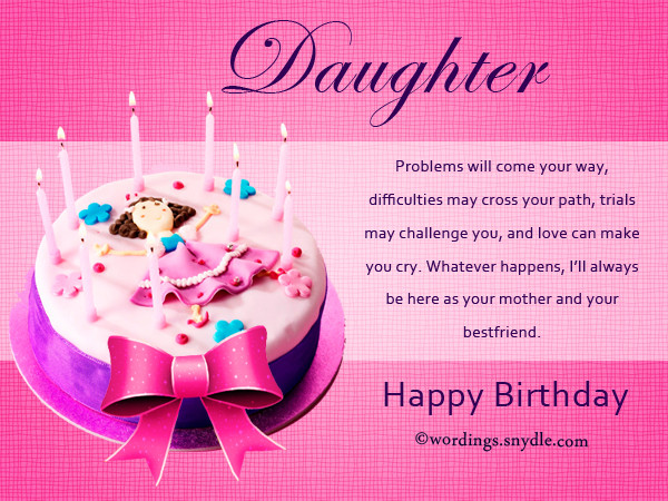 Happy Birthday Wishes For A Daughter
 Birthday Wishes for Daughter – Wordings and Messages