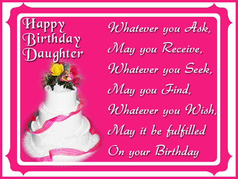 Happy Birthday Wishes For A Daughter
 Birthday Wishes For Daughter Happy Birthday Messages