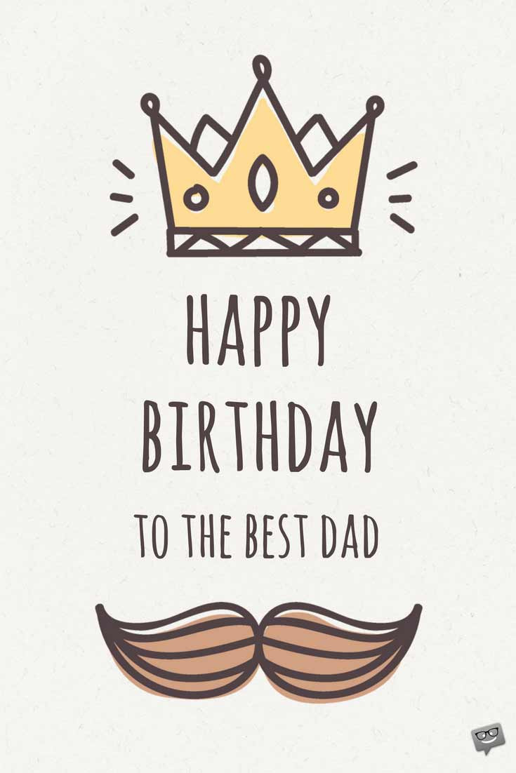 Happy Birthday Wishes For Dad
 Birthday Greetings for Dad