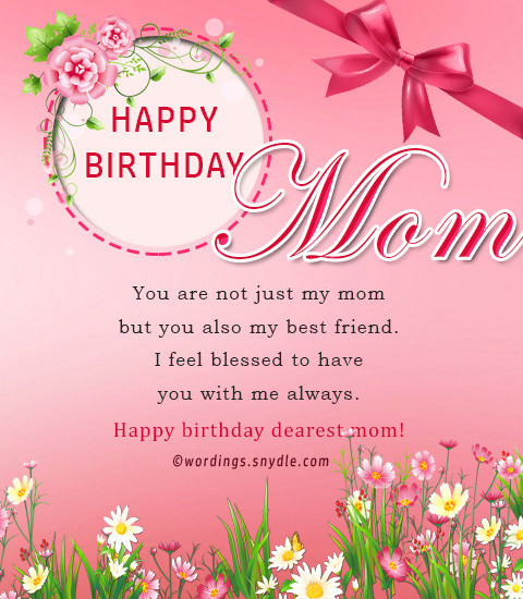 Happy Birthday Wishes For Mom
 Birthday wishes for mother – Wordings and Messages