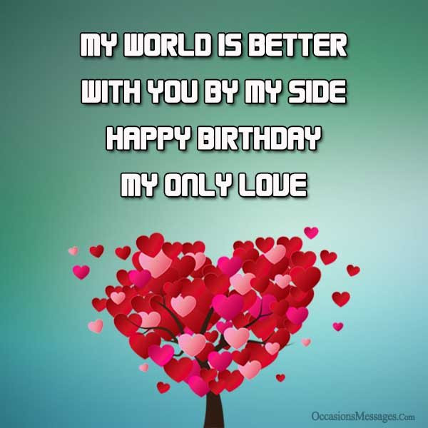 Happy Birthday Wishes Love
 Top 150 Birthday Love Messages Occasions Messages
