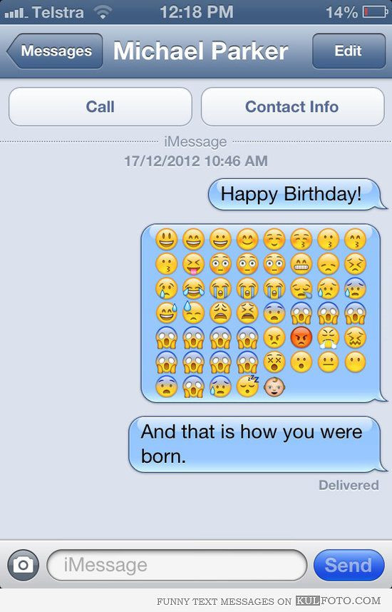 Happy Birthday Wishes Text
 How you were born Funny iPhone text message wishing