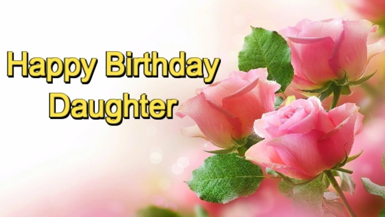 Happy Birthday Wishes To My Daughter
 Birthday Wishes for My Daughter