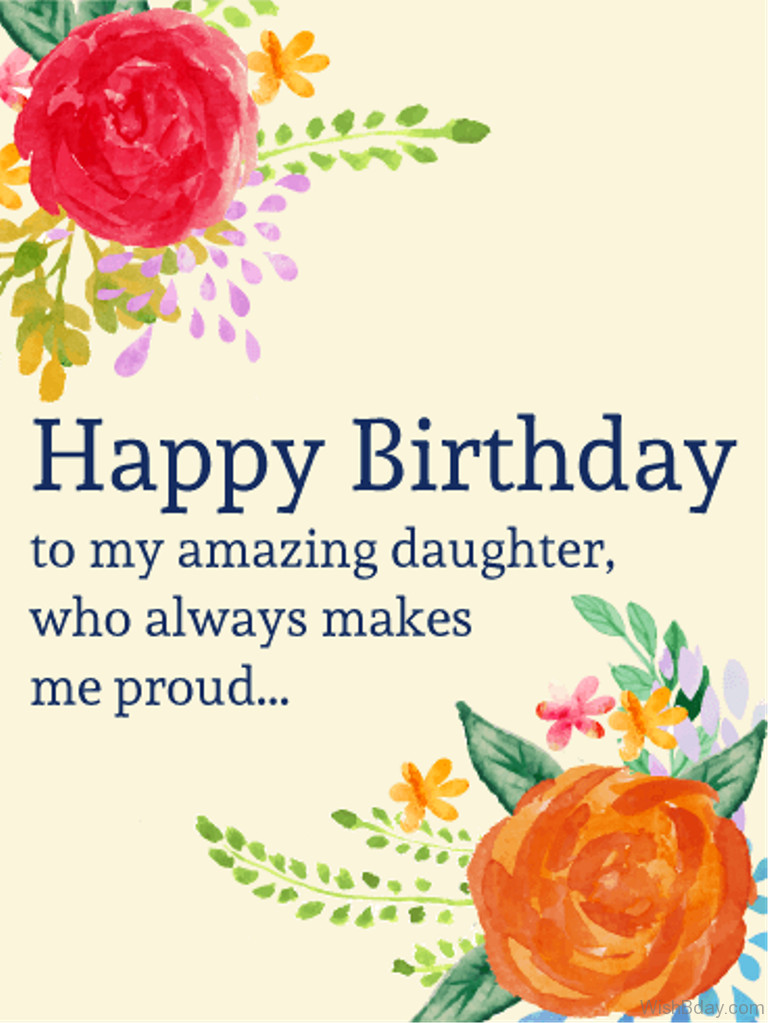 Happy Birthday Wishes To My Daughter
 69 Birthday Wishes For Daughter