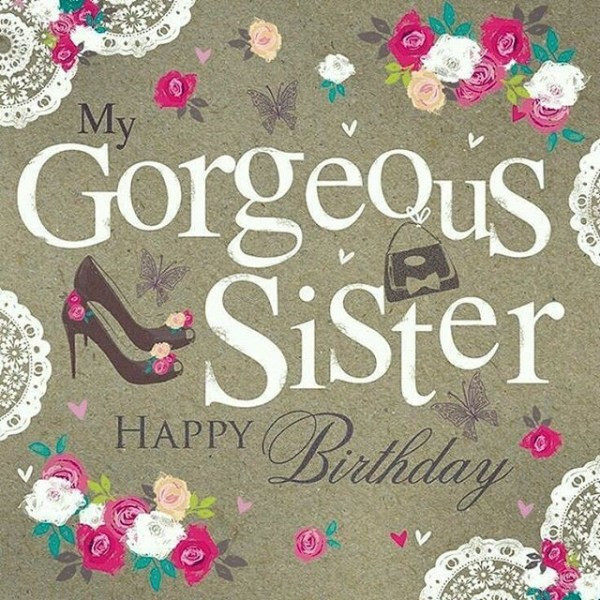 Happy Birthday Wishes To Sister
 Happy Birthday Sister Quotes and Wishes to Text on Her Big Day