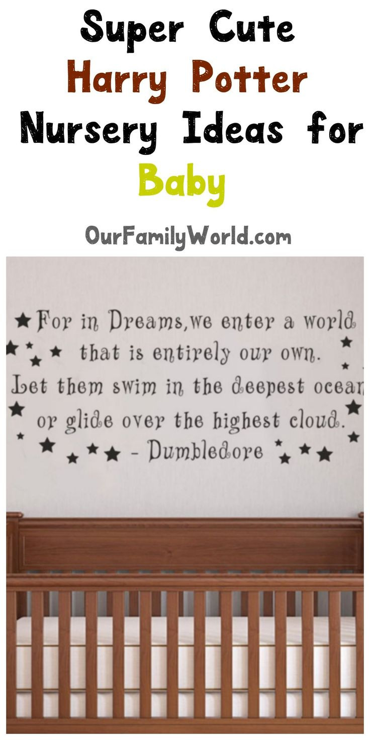 Harry Potter Baby Quotes
 7 Super Cute Harry Potter Nursery Ideas for Your Baby