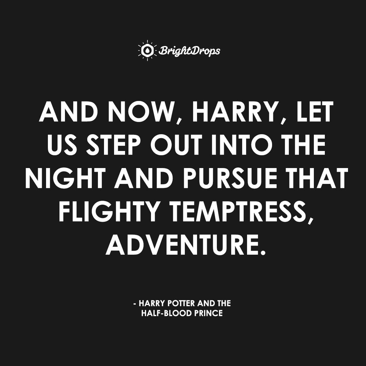 Harry Potter Quotes Inspirational
 36 Inspirational Harry Potter Quotes for a Braver You
