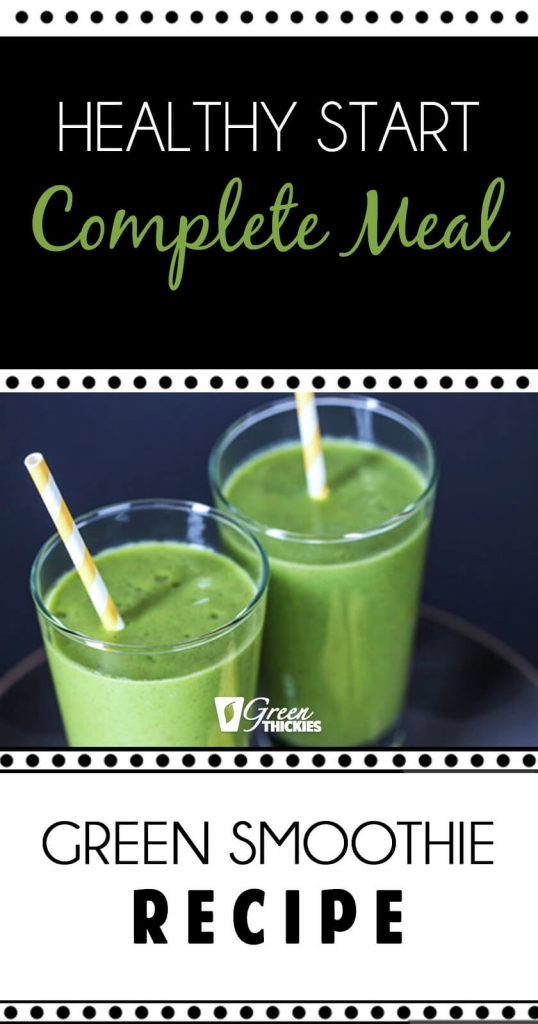 Healthy Green Smoothie Recipes
 Healthy Start plete Meal Green Smoothie Recipe