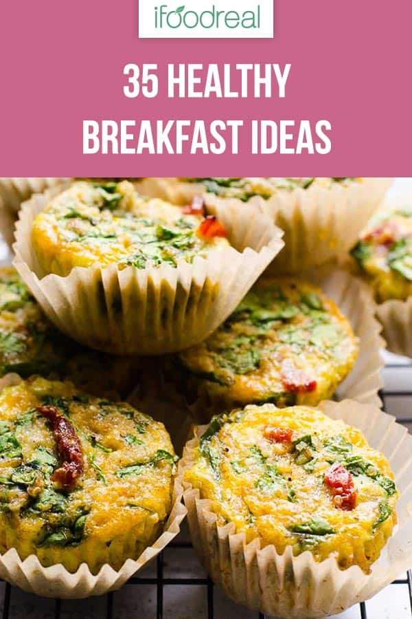 Healthy Low Fat Breakfast
 35 Quick and Easy Healthy Breakfast Ideas iFOODreal