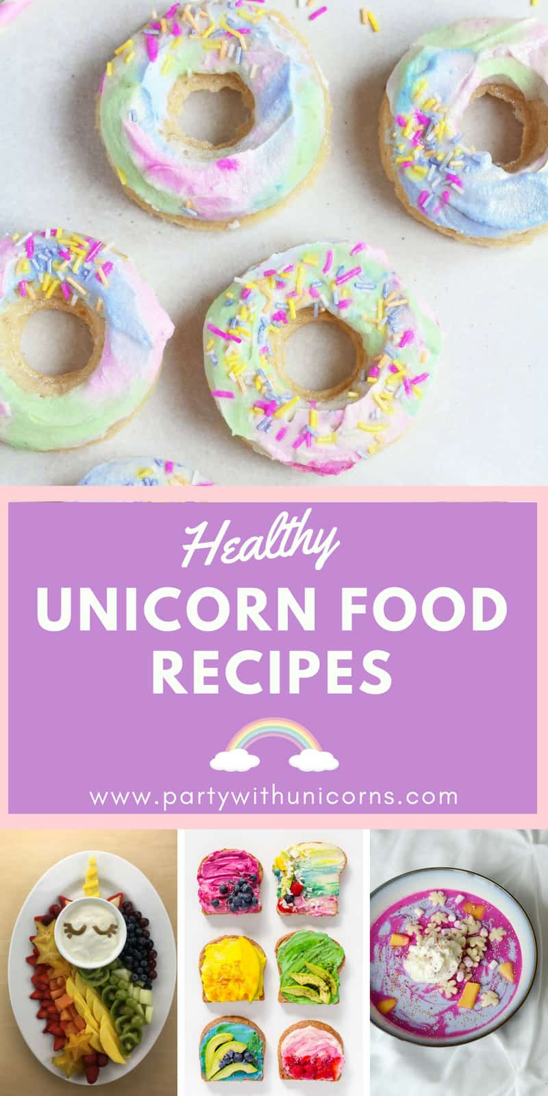 Healthy Unicorn Party Food Ideas
 Healthy Unicorn Foods