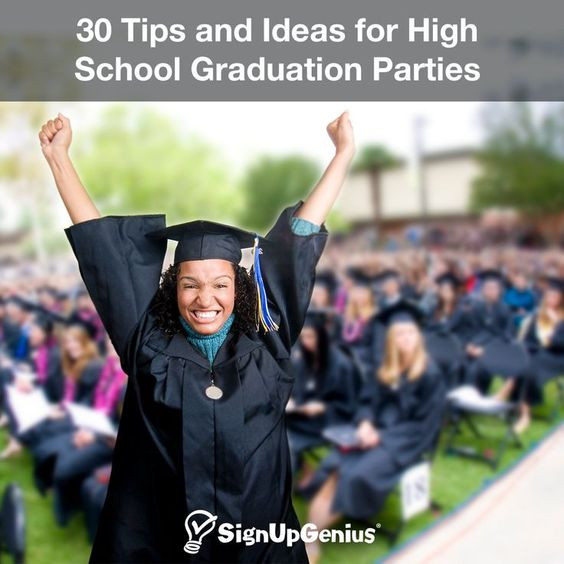 High School Graduation Party Planning Ideas
 30 Tips and Ideas for High School Graduation Parties Plan