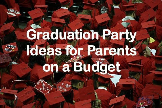 High School Graduation Party Planning Ideas
 Cheap Graduation PartyIDeas