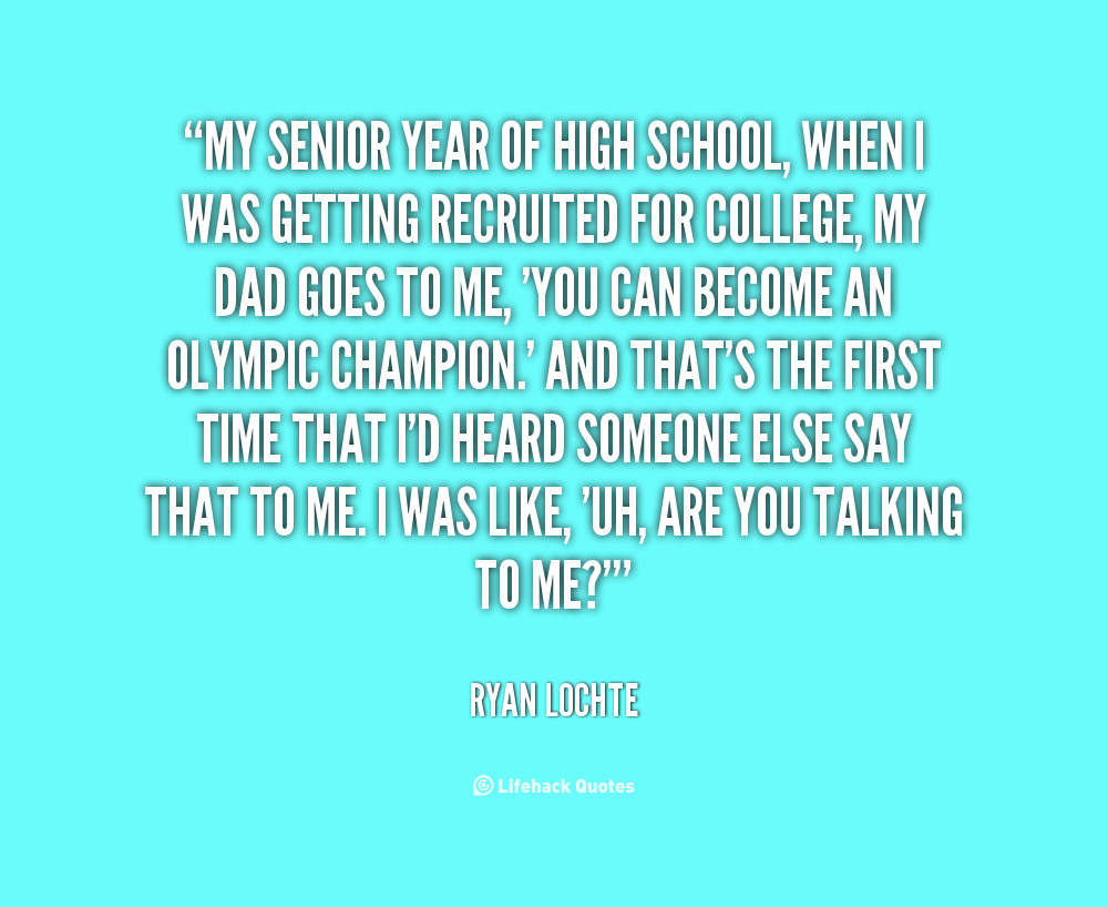 High School Senior Inspirational Quotes
 Inspirational Quotes For Senior Year QuotesGram