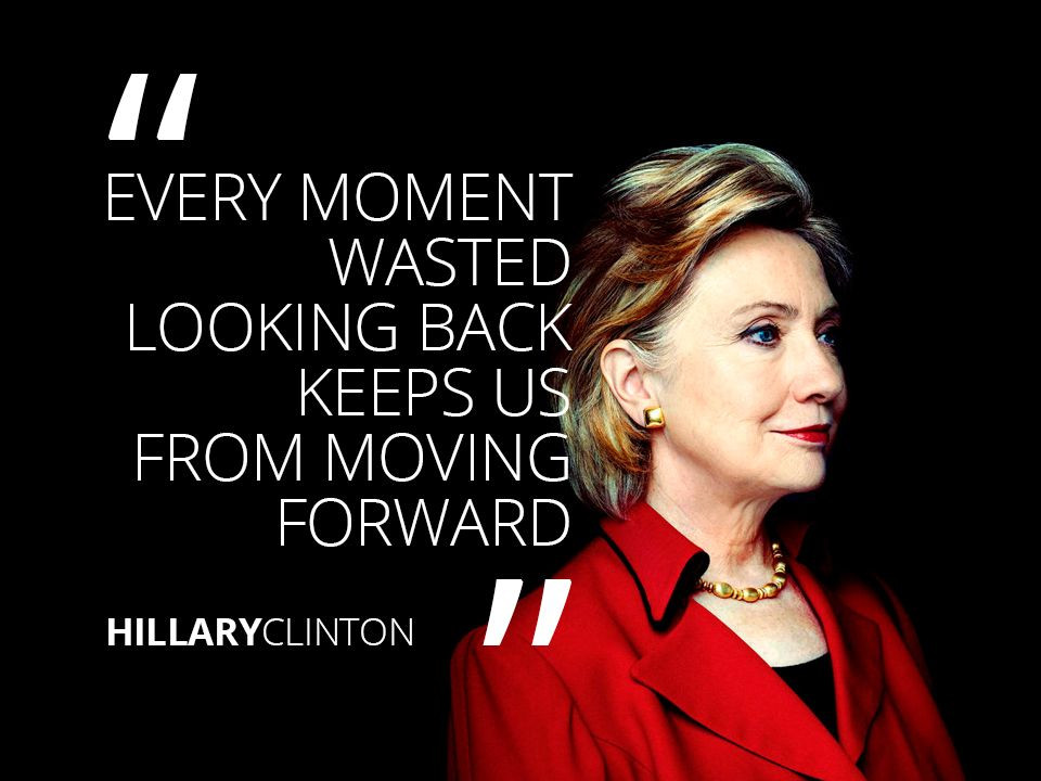 Hillary Clinton Inspirational Quotes
 Hillary Clinton Famous Quotes QuotesGram