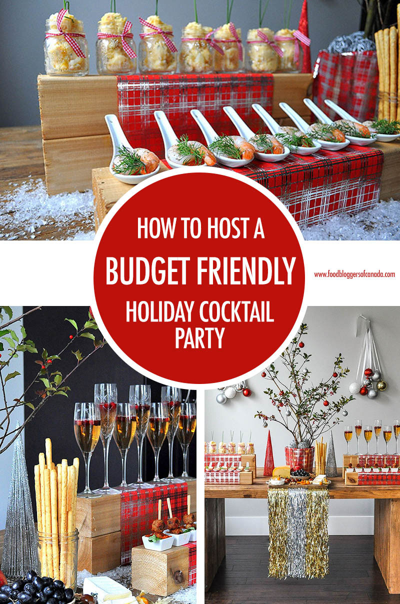 Holiday Cocktail Party Food Ideas
 Food Bloggers of Canada How To Throw A Bud Friendly