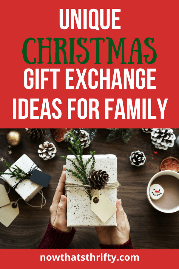 Holiday Family Gift Exchange Ideas
 Unique Christmas Gift Exchange Ideas for Family Now That