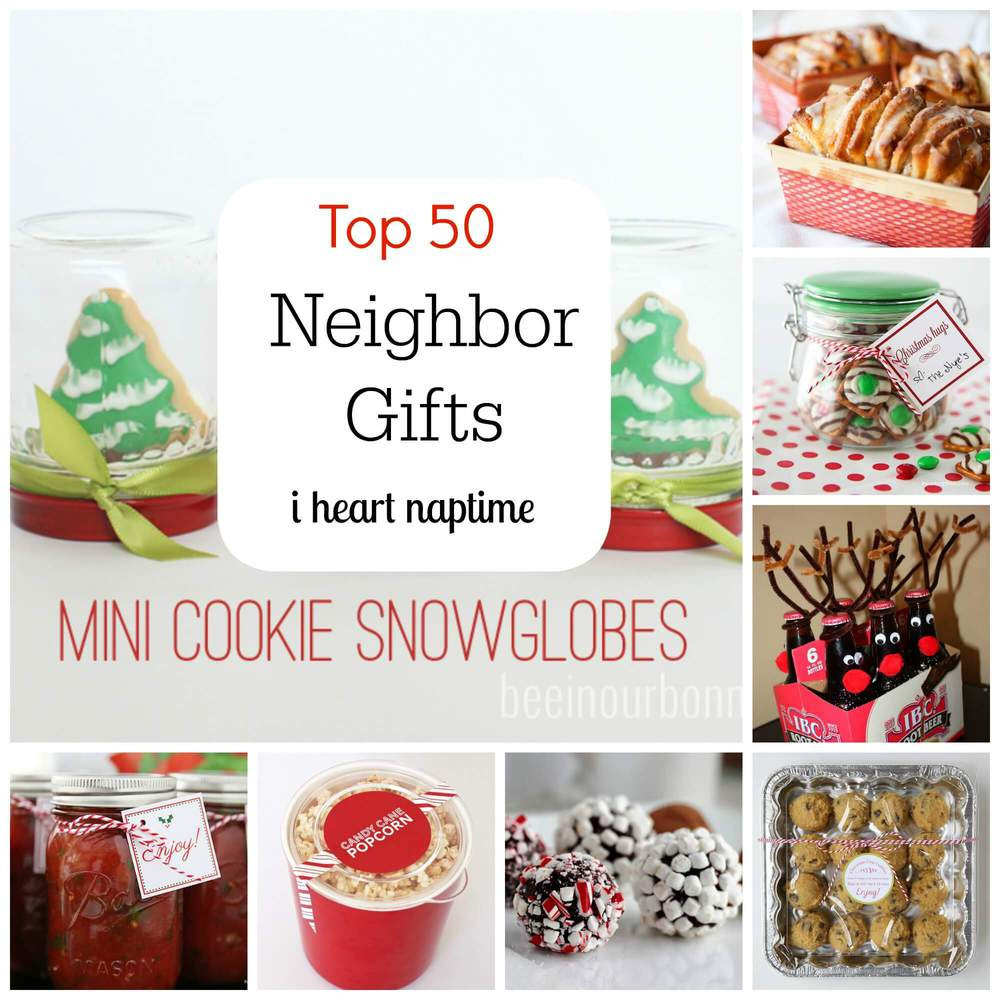 Holiday Gift Ideas For Neighbors
 Top 50 Neighbor Gift Ideas I Heart Nap Time