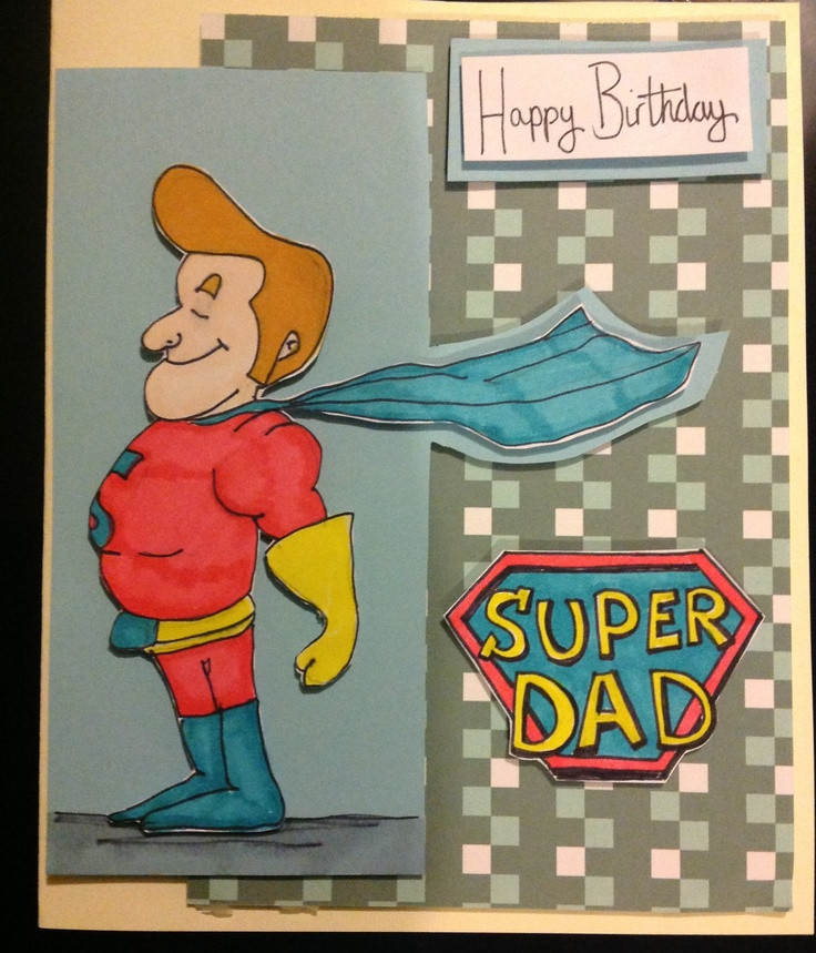 Homemade Birthday Cards For Dad
 Homemade hand drawn Super dad birthday card