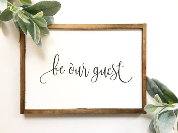 Houseguest Thank You Gift Ideas
 Be our Guest Sign Be My Guest Guest Bedroom Decor Home