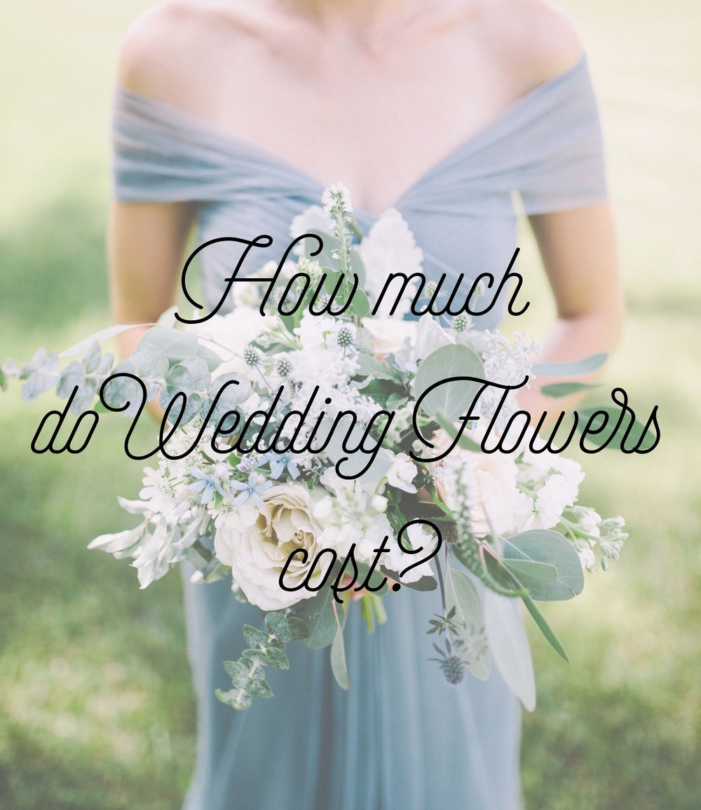 How Much Do Flowers For A Wedding Cost
 How Much Do Wedding Flowers Cost A Florist s Guide for