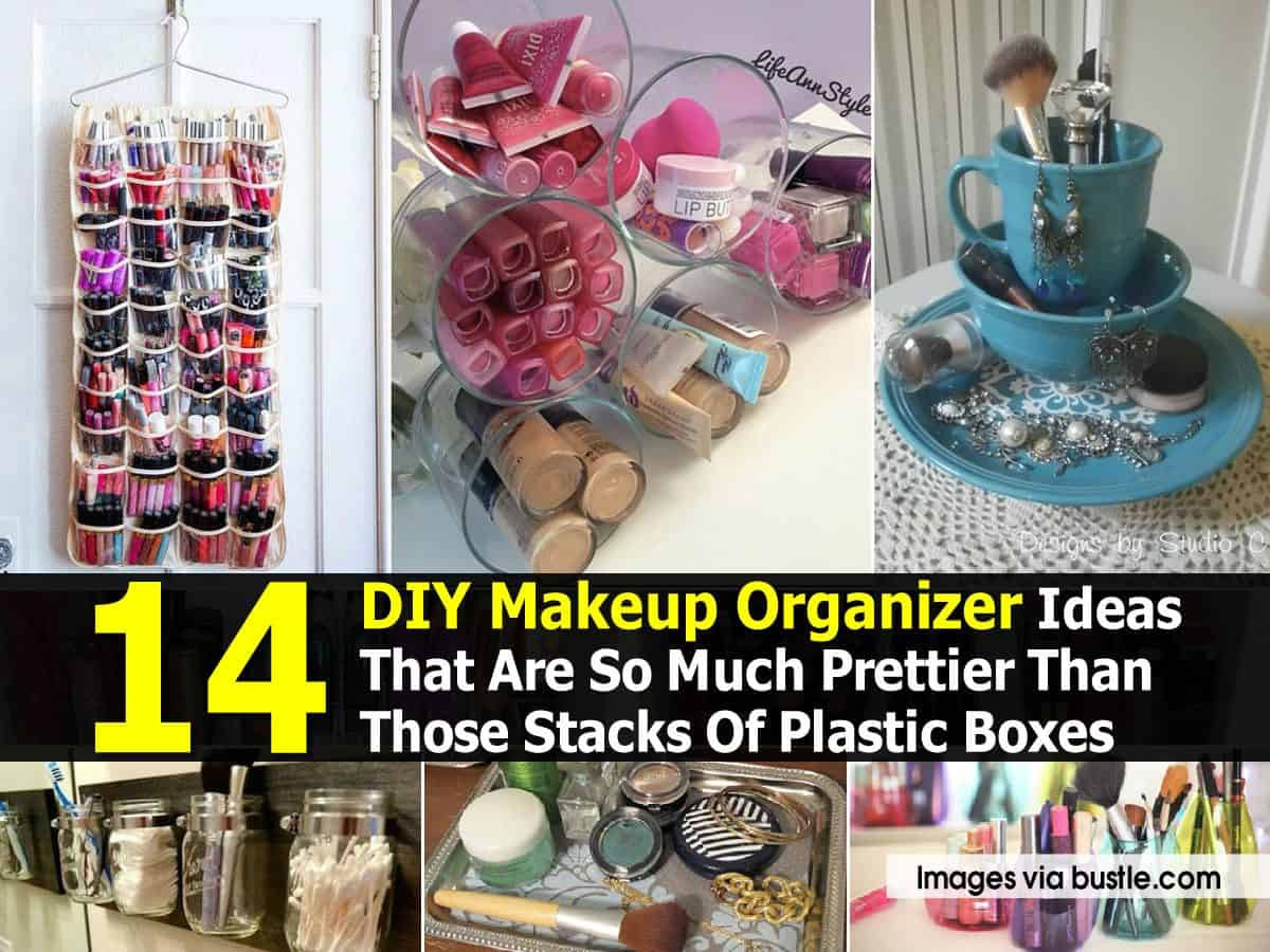 How To Organize Makeup DIY
 14 DIY Makeup Organizer Ideas That Are So Much Prettier