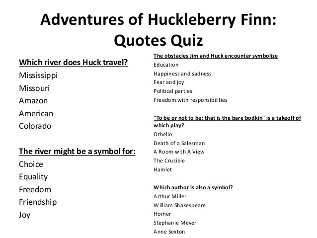 Huck Finn Education Quotes
 T he huckleberry finn guided reading lesson plan WASAN ABU