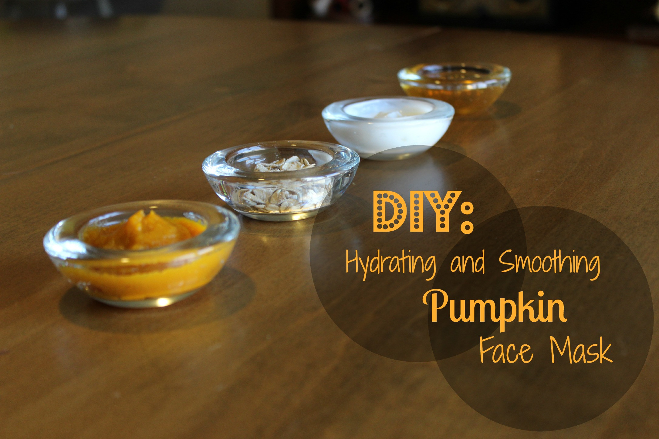 Hydrating Mask DIY
 DIY Hydrating and Smoothing Pumpkin Face Mask