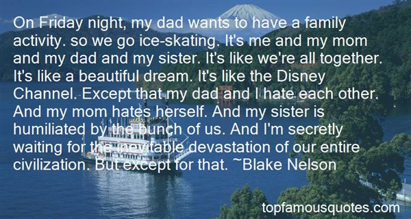 I Hate My Family Quotes
 I Hate My Family Quotes best 17 famous quotes about I