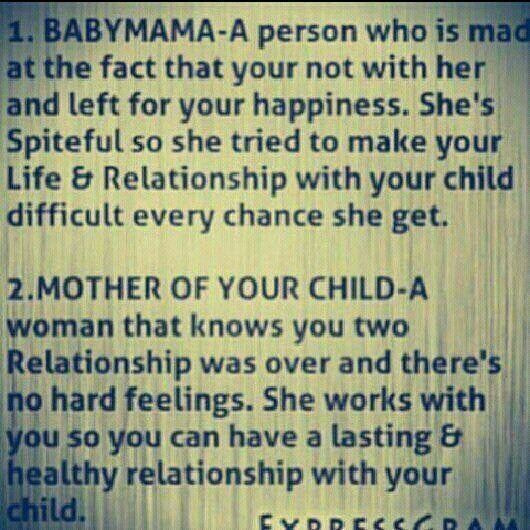 I Love My Baby Mama Quotes
 Baby mama vs mother of your child My ex and I along