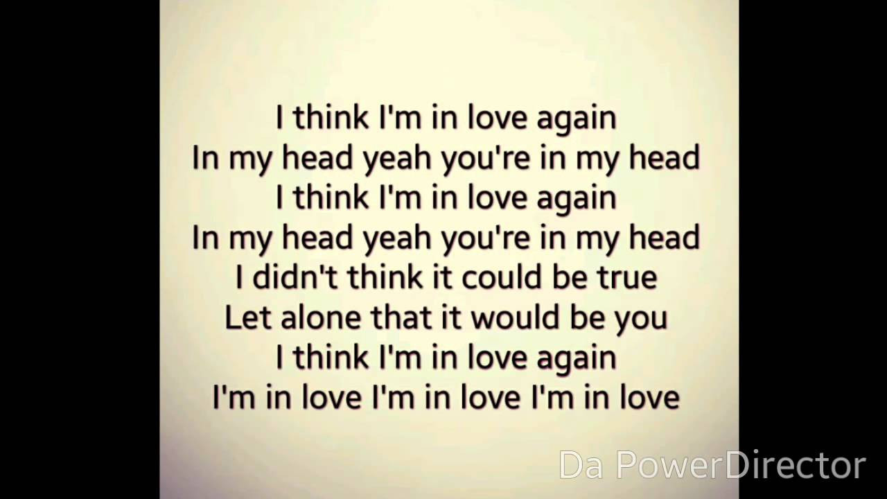 I Think I M In Love Quotes
 Miley Cyrus Love again Lyrics