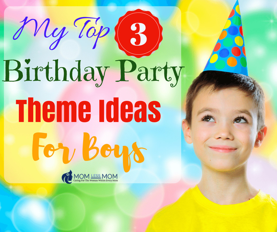 Ideas For 7 Year Old Birthday Party
 My Top 3 Birthday Party Theme Ideas for Boys