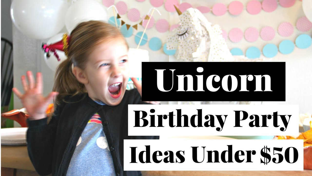 Ideas For A Unicorn Child'S Birthday Party
 Unicorn Birthday Party Ideas for Under $50