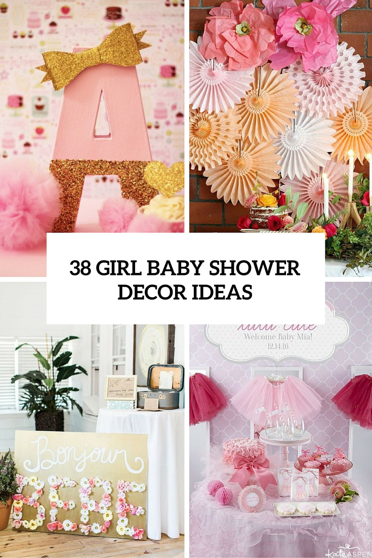 Ideas For Girl Baby Shower Decorations
 38 Adorable Girl Baby Shower Decor Ideas You’ll Like