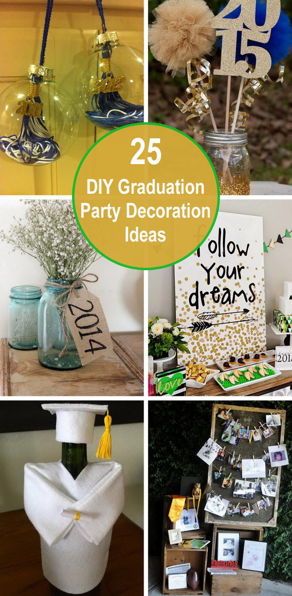 Images Of Graduation Party Ideas
 25 DIY Graduation Party Decoration Ideas