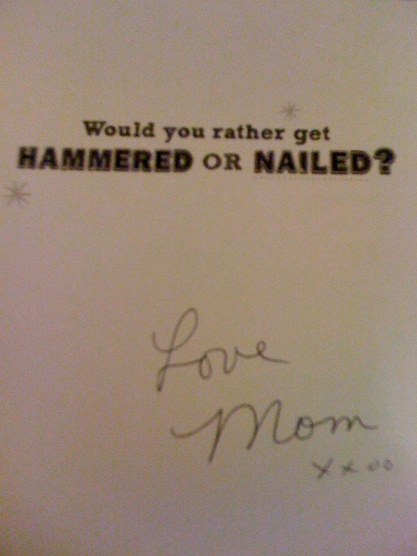 Inappropriate Birthday Wishes
 Hammered or Nailed 30 Inappropriate Birthday Cards