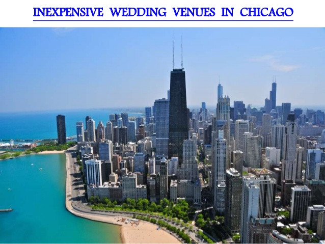 Inexpensive Wedding Venues Chicago
 INEXPENSIVE WEDDING VENUES IN CHICAGO