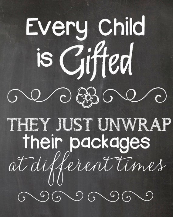 Inspiration Quotes For Children
 Every Child is Gifted Teacher Quote Inspiration Quote