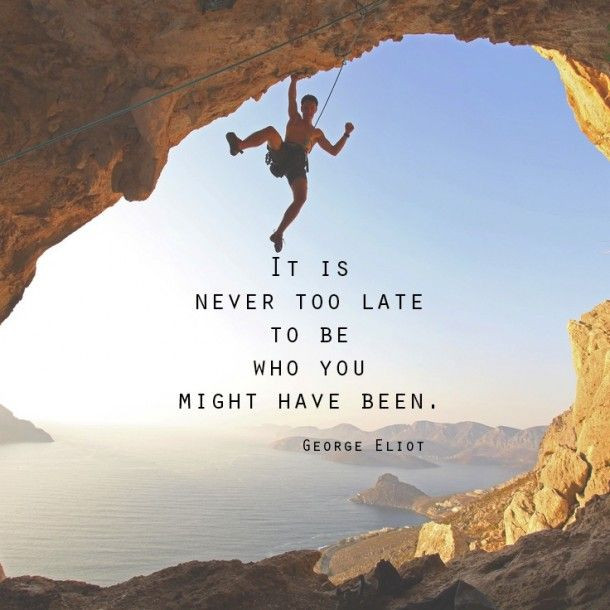 Inspirational Mountaineering Quotes
 Sometimes you need a little extra motivation to take your