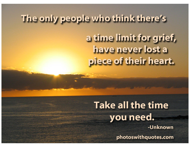 Inspirational Quote For Grief
 Inspirational Quotes For Grieving QuotesGram