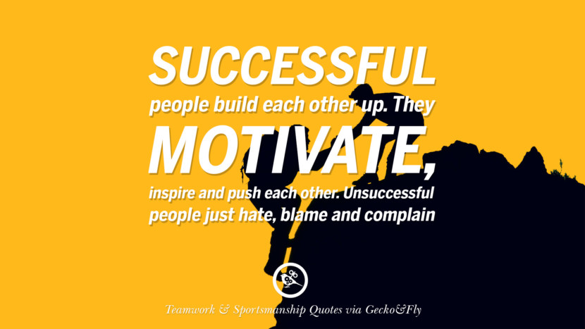 Inspirational Quote For Teamwork
 50 Inspirational Quotes About Teamwork And Sportsmanship