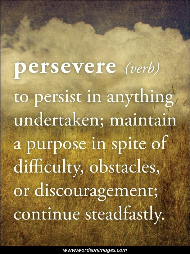 Inspirational Quotes About Perserverance
 Inspirational Quotes About Perseverance QuotesGram