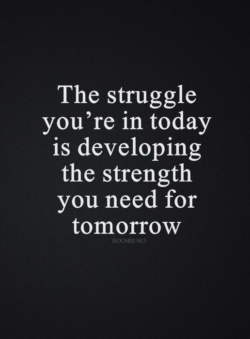 Inspirational Quotes About Struggle In Life
 Inspirational life Quotes life sayings Today struggle