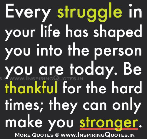 Inspirational Quotes About Struggle In Life
 Inspirational Quotes for Life Struggles