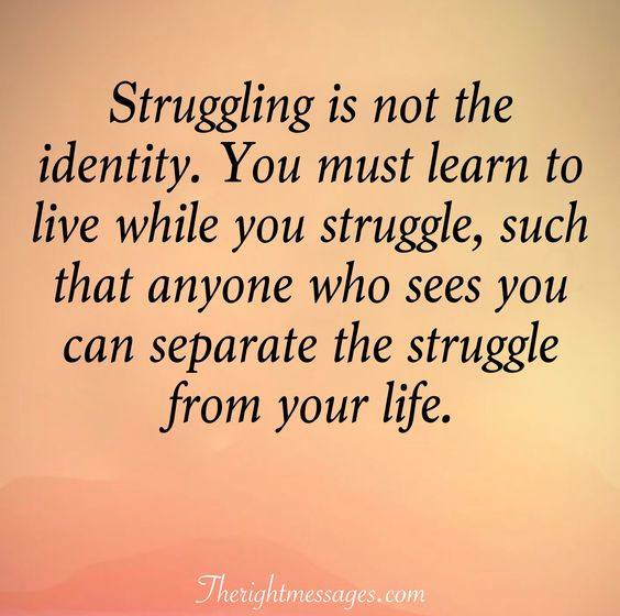 Inspirational Quotes About Struggle In Life
 31 Inspirational Quotes About Life And Struggles